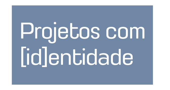 Projetos com id entidade